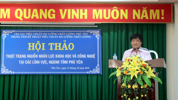Ths. Dương Bình Phú, Phó Giám đốc Sở KH&CN Phú Yên phát biểu khai mạc Hội thảo